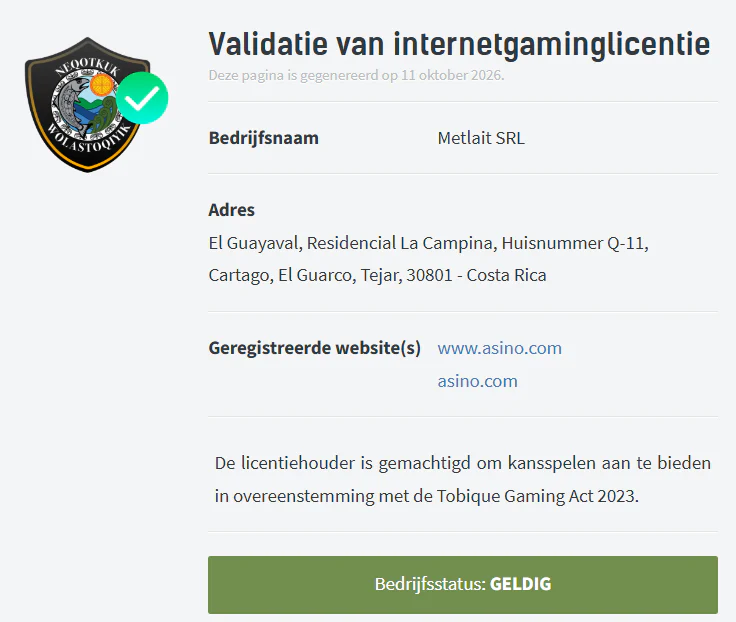Asino Casino licentievalidatie van Tobique Gaming met geldige bedrijfsstatus van Metlait SRL en geregistreerde websites asino.com